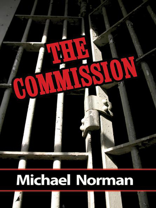 Title details for The Commission by Michael Norman - Available